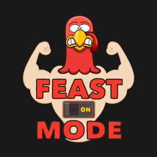 Feast on mode To enable all products, T-Shirt