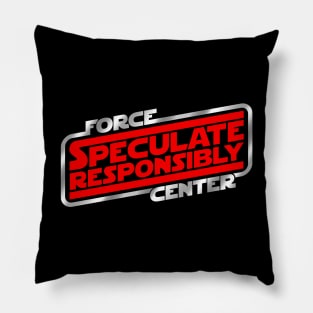 Speculate Responsibly Pillow