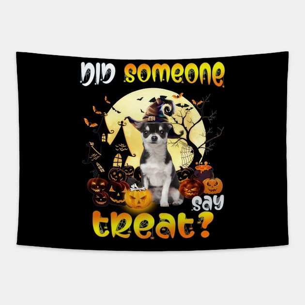 Black Chihuahua Did Someone Say Treat Happy Halloween Tapestry by TATTOO project