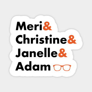 The Gang's All Here Magnet