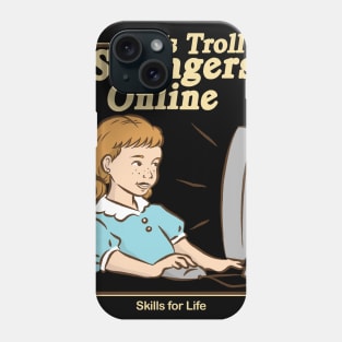 Let's Troll Strangers Online Phone Case