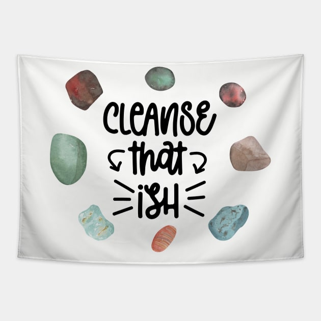 Cleanse That Ish Tapestry by Danipost