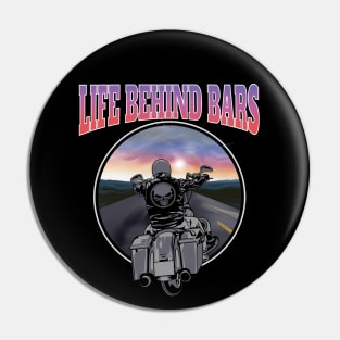 Life behind bars, Live to ride, born to ride Pin