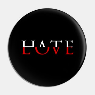 Love Hate Aesthetic Pin