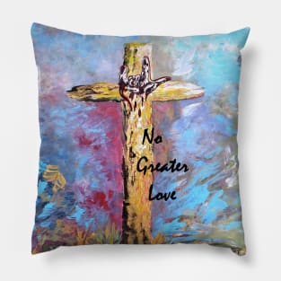 No Greater Love Pillow