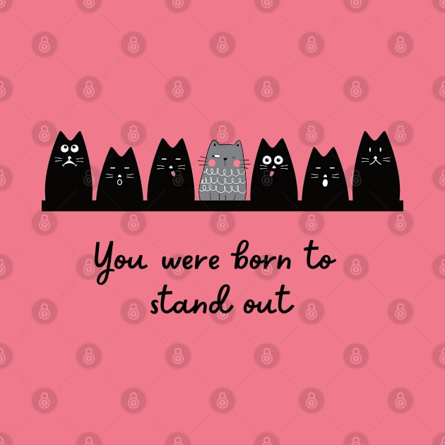 BORN TO STAND OUT by Mindy Store