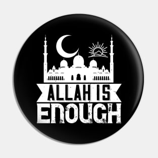 Allah is enough - Islamic Muslim Phrase Gift Pin