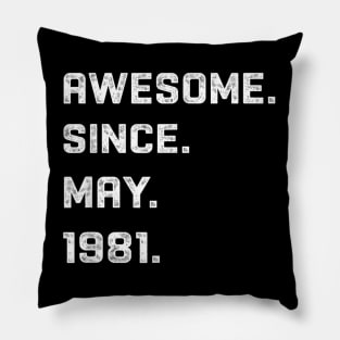 39 Years Awesome 39th Birthday Born May 1981 Best Gift Pillow