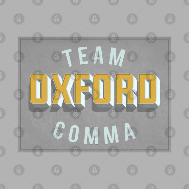 Team Oxford Comma / English Professor / College Students by DankFutura