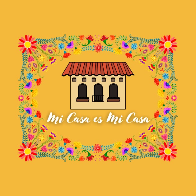 Mi Casa es Mi Casa by PunCloset