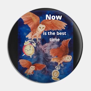 Believe me - now is the best time. Pin