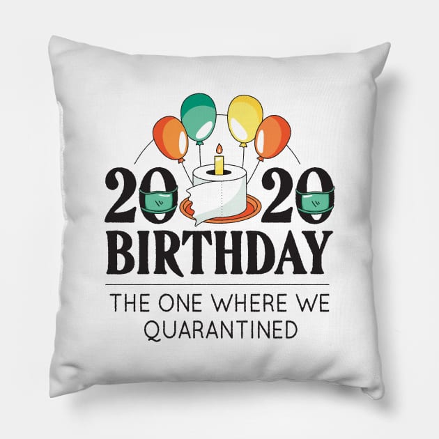 HAPPY BIRTHDAY 2020 Pillow by madeinchorley