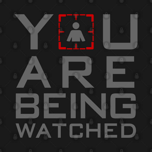 Disover You Are Being Watched - Cia - T-Shirt