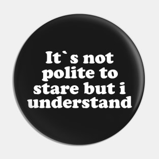 It`s not polite to star but i understand gym funny tees and more Pin