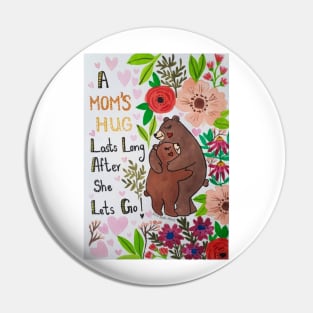 'A Mom's Hug ' mother's day bear hug Pin