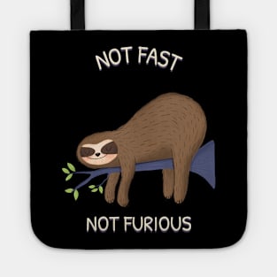 Not Fast Not Furious Tote