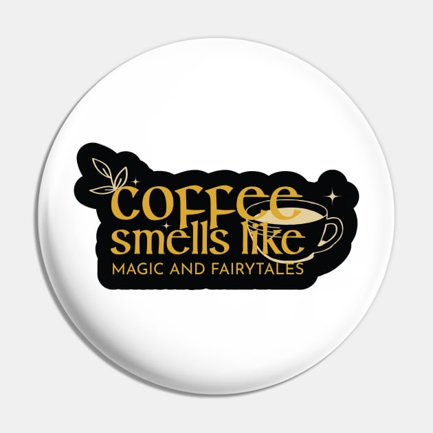 A Coffee Smells Pin by kindacoolbutnotreally