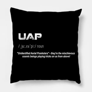 UAP funny definition. UNIDENTIFIED ANOMALOUS AERIAL PHENOMENON Pillow