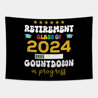 Retirement Class Of 2024 Countdown In Progress Teacher Tapestry