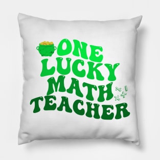 One Lucky Math Teacher St Patrick's Day Pillow