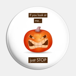 If You Look At Me Pin