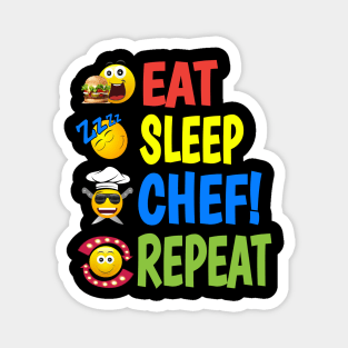 Eat Sleep Chef Repeat Magnet