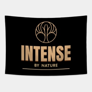 Intense By Nature Quote Motivational Inspirational Tapestry