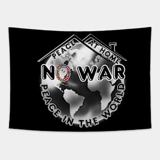 No War Peace At Home Peace in The World 2 Tapestry