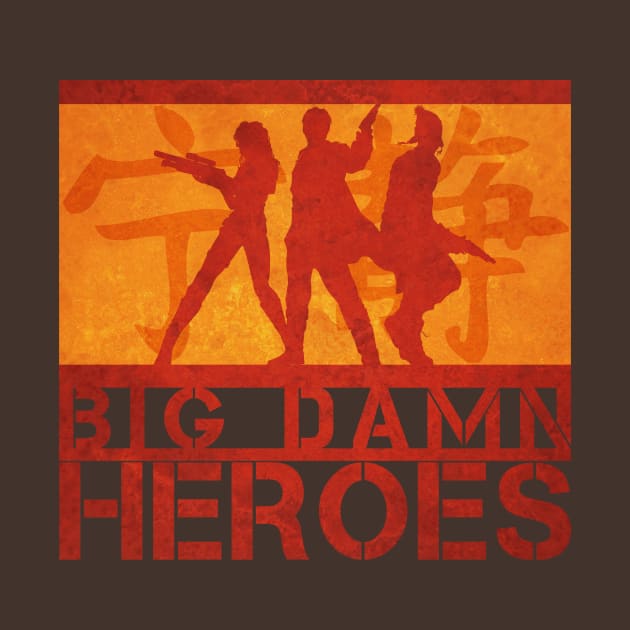 Big Damn Heroes by Rorus007