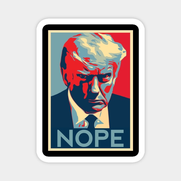 Trump Nope Magnet by CamberWorks