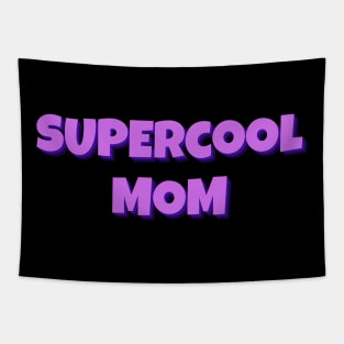 Supercool Mom Tapestry