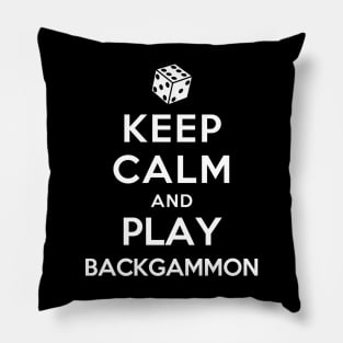 Keep Calm and Play Backgammon Pillow