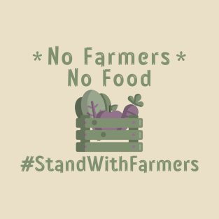 Stand With Farmers Tees T-Shirt