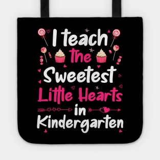 I Teach The Sweetest Little Hearts Kindergarten Tote