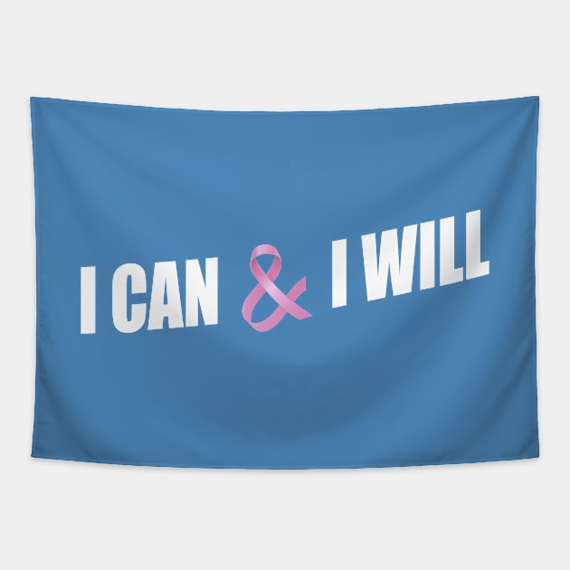 I Can and I Will Breast Cancer Awareness Quote Tapestry by Jasmine Anderson