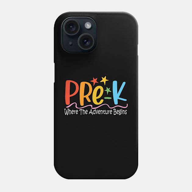 Pre-K Where The Adventure Begins - Teacher Phone Case by AngelBeez29