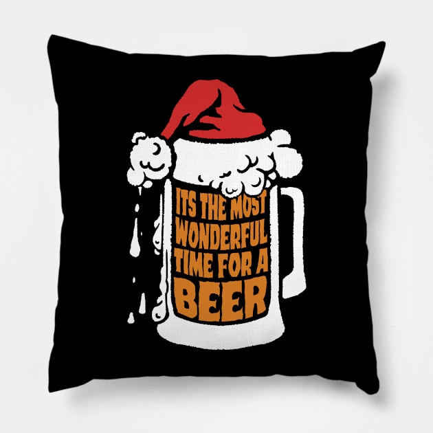 Its The Most Wonderful Time For A Beer funny christmas shirt for poeple who love christmas and drinking beer on christmas Pillow by A Comic Wizard