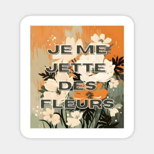 Celebrate yourself with flowers Magnet