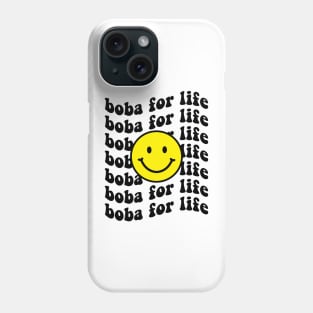 Boba for Life Phone Case