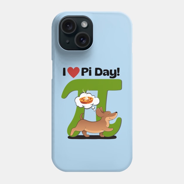 I Love PI Day Dachshund Green Phone Case by Weenie Riot