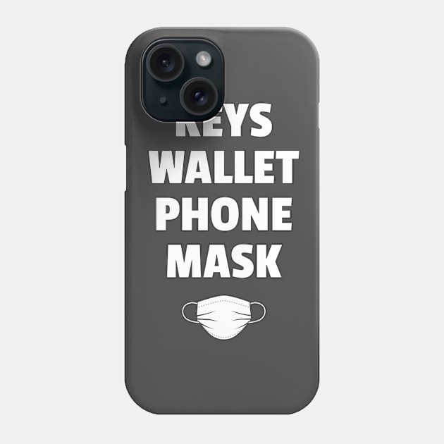 Keys, Wallet, Phone, Mask Phone Case by jwrightbrain