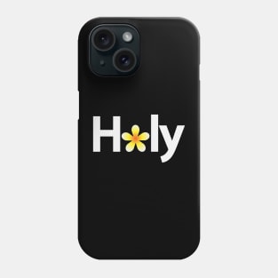 Holy creative typography design Phone Case