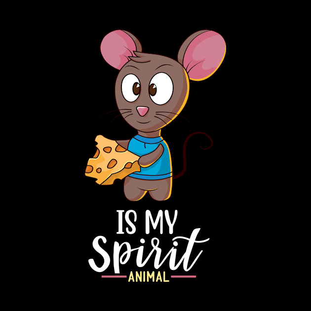 Mouses Is My Spirit Animal I Mouse Pet Motif by Shirtjaeger