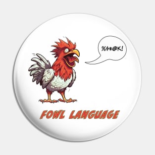 Fowl Language Pin