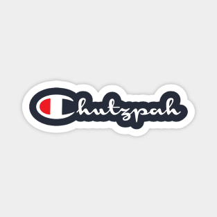 Champion of Chutzpah T-Shirt Magnet