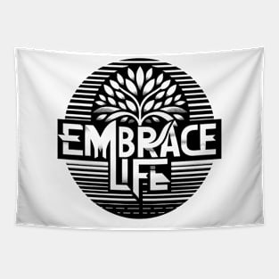 EMBRACE LIFE - TYPOGRAPHY INSPIRATIONAL QUOTES Tapestry