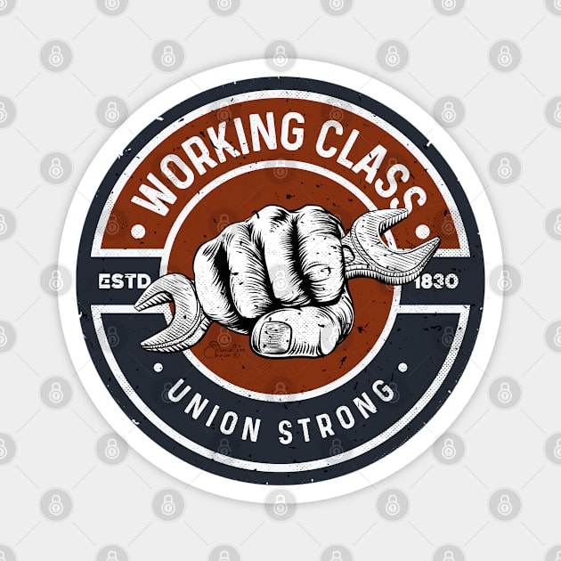 Working Class Union Strong Magnet by Timeless Chaos