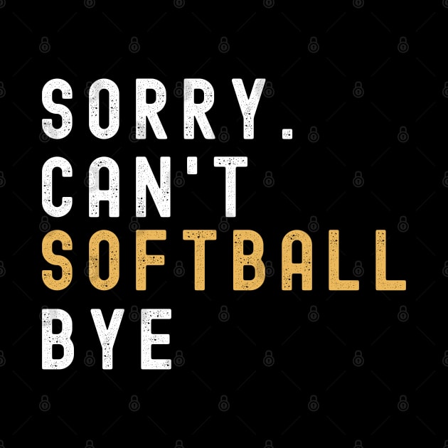 Softball Mom, Sorry Can't Softball Bye Softball Life Sweater Softball Gifts Busy Funny Softball Gift Softball by Emouran