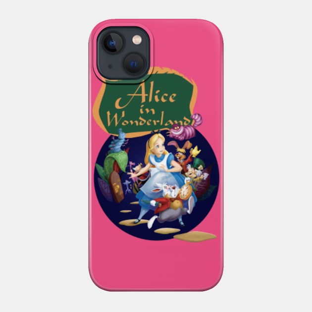 Alice In Wonderland - Alice In Wonderland - Phone Case