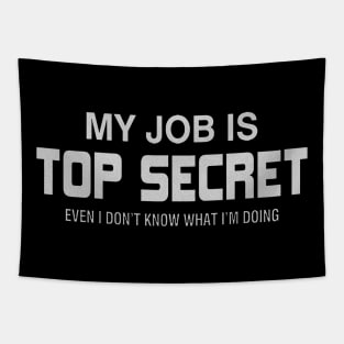 My Job is Top Secret Tapestry